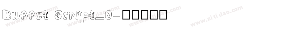 Buffet Script_0字体转换